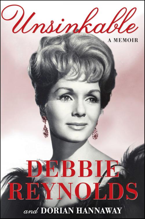 Cover of the book Unsinkable by Debbie Reynolds, Dorian Hannaway, William Morrow