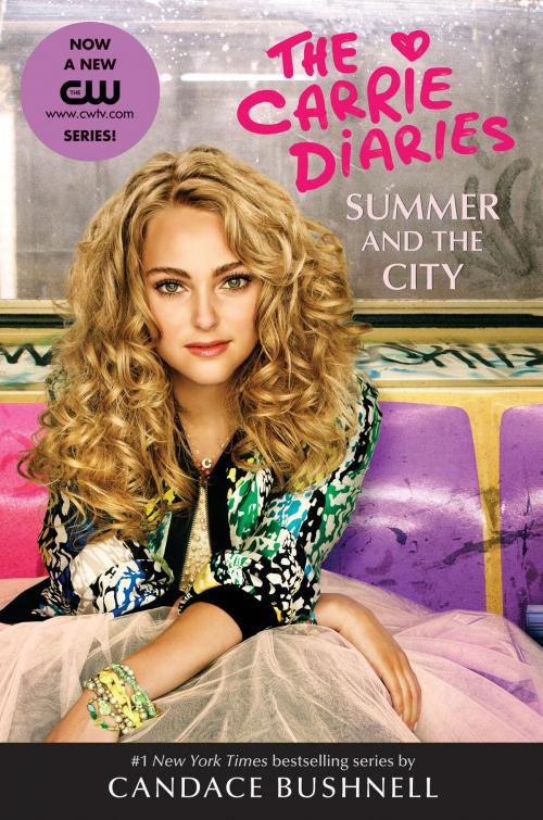 Cover of the book Summer and the City Tie-in Edition by Candace Bushnell, Balzer + Bray