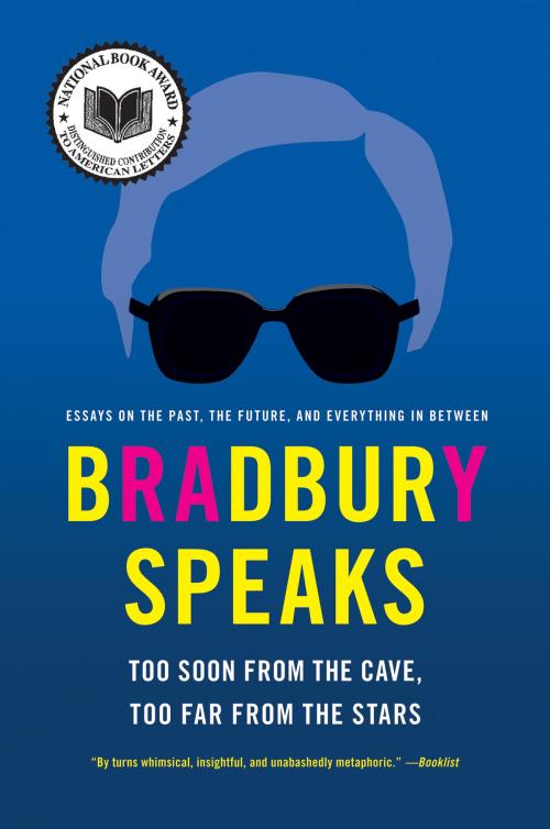 Cover of the book Bradbury Speaks by Ray Bradbury, William Morrow Paperbacks