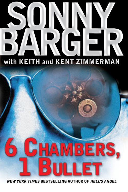 Cover of the book 6 Chambers, 1 Bullet by Ralph "Sonny" Barger, William Morrow