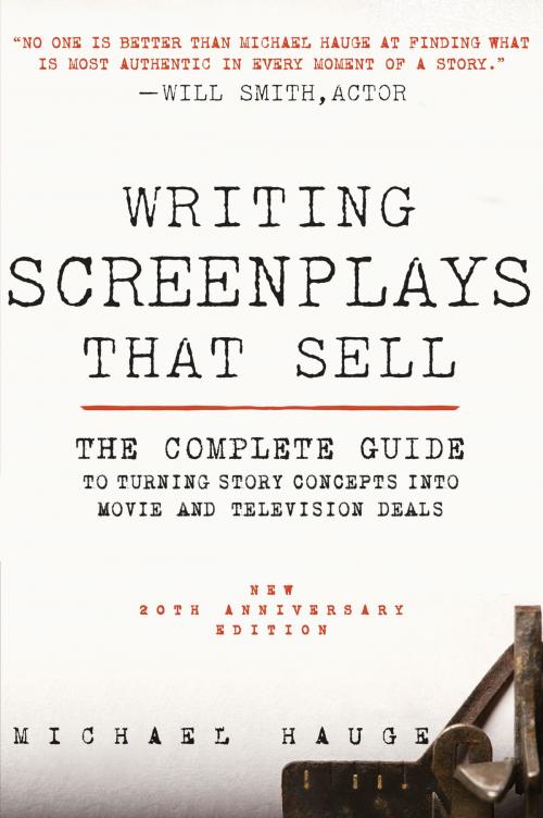 Cover of the book Writing Screenplays That Sell, New Twentieth Anniversary Edition by Michael Hauge, Collins Reference