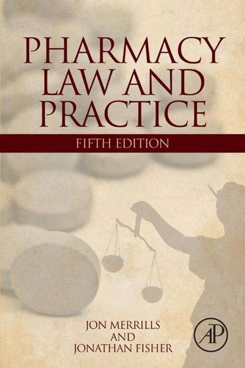 Cover of the book Pharmacy Law and Practice by Jon Merrills, Jonathan Fisher, Elsevier Science