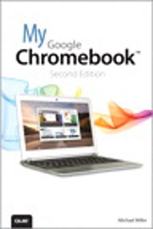 Cover of the book My Google Chromebook by Michael Miller, Pearson Education