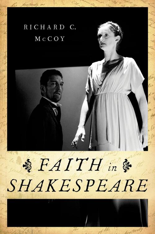 Cover of the book Faith in Shakespeare by Richard C. McCoy, Oxford University Press