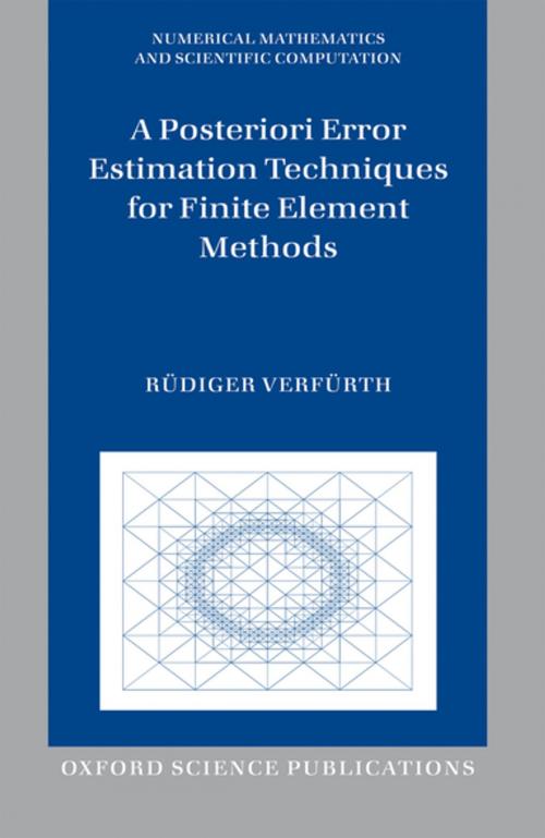 Cover of the book A Posteriori Error Estimation Techniques for Finite Element Methods by Rüdiger Verfürth, OUP Oxford