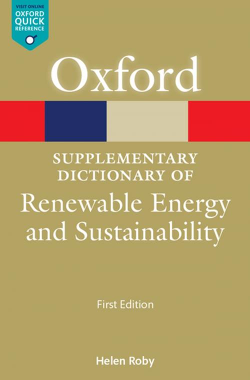 Cover of the book A Supplementary Dictionary of Renewable Energy and Sustainability by Helen Roby, OUP Oxford