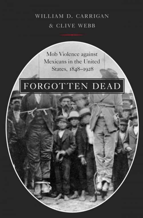 Cover of the book Forgotten Dead by William D. Carrigan, Clive Webb, Oxford University Press