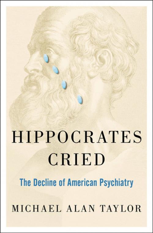 Cover of the book Hippocrates Cried by Michael A Taylor, Oxford University Press