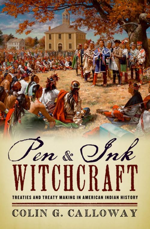 Cover of the book Pen and Ink Witchcraft by Colin G. Calloway, Oxford University Press