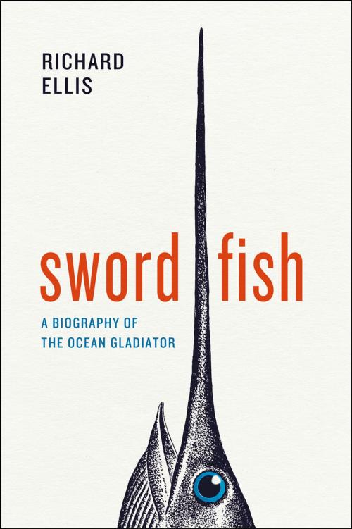 Cover of the book Swordfish by Richard Ellis, University of Chicago Press