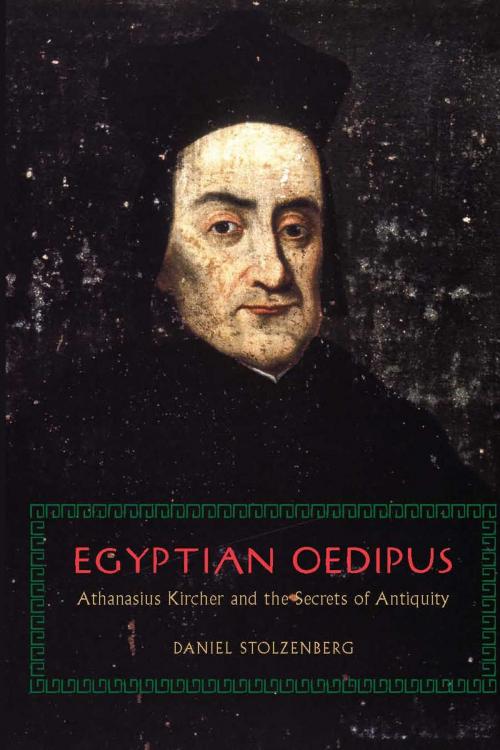 Cover of the book Egyptian Oedipus by Daniel Stolzenberg, University of Chicago Press