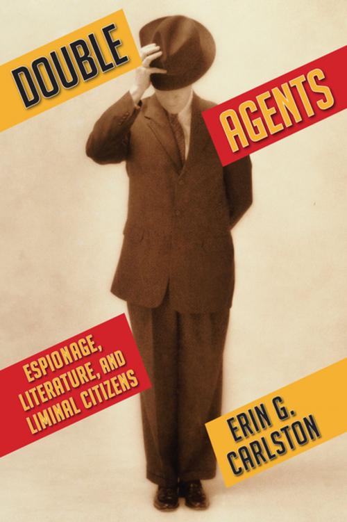 Cover of the book Double Agents by Erin Carlston, Columbia University Press