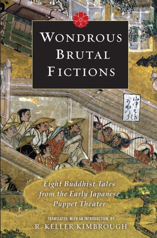 Cover of the book Wondrous Brutal Fictions by , Columbia University Press