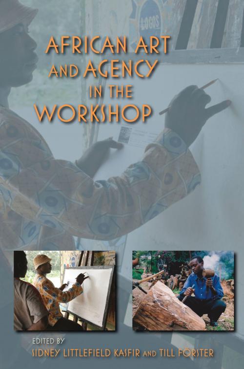 Cover of the book African Art and Agency in the Workshop by , Indiana University Press