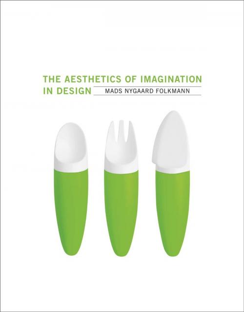 Cover of the book The Aesthetics of Imagination in Design by Mads Nygaard Folkmann, The MIT Press