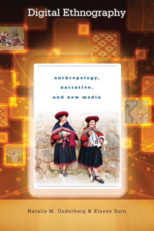 Cover of the book Digital Ethnography by Natalie M. Underberg, Elayne Zorn, University of Texas Press