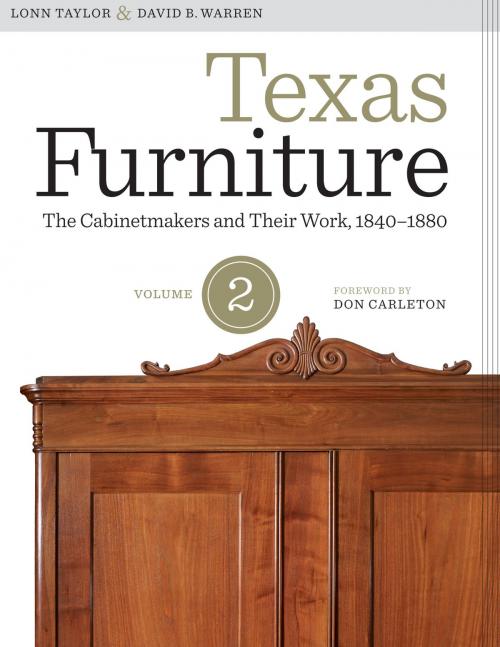 Cover of the book Texas Furniture, Volume Two by Lonn Taylor, David B. Warren, University of Texas Press