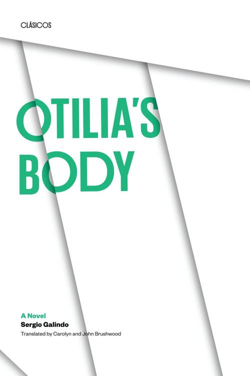 Cover of the book Otilia's Body by Sergio Galindo, University of Texas Press