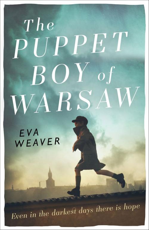 Cover of the book The Puppet Boy of Warsaw by Eva Weaver, Orion Publishing Group