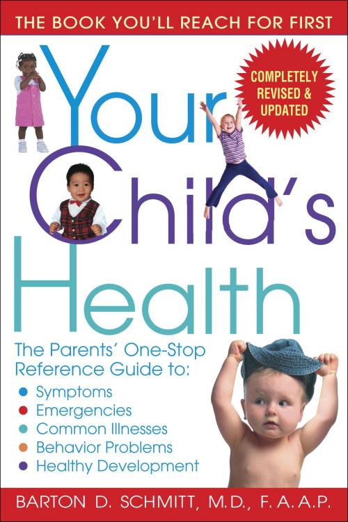 Cover of the book Your Child's Health by Barton D. Schmitt, Random House Publishing Group
