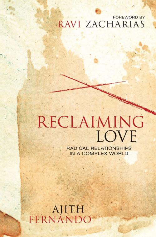 Cover of the book Reclaiming Love by Ajith Fernando, Zondervan
