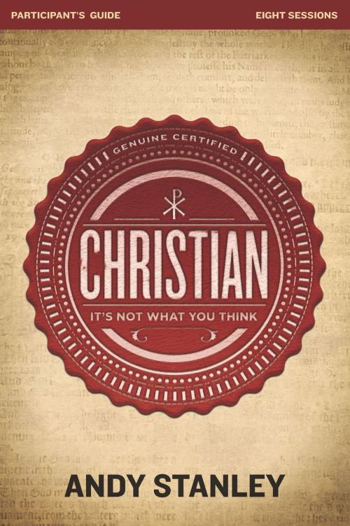 Cover of the book Christian Participant's Guide by Andy Stanley, Zondervan