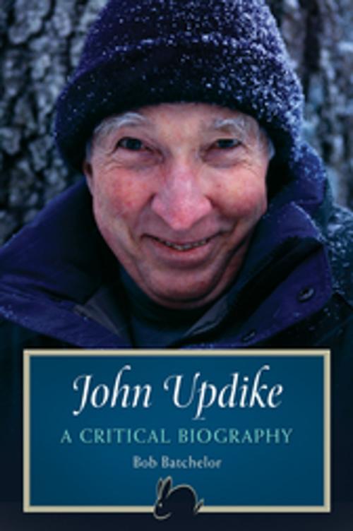 Cover of the book John Updike: A Critical Biography by Bob Batchelor, ABC-CLIO