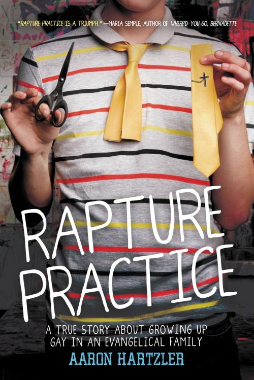 Cover of the book Rapture Practice by Aaron Hartzler, Little, Brown Books for Young Readers