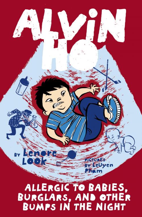 Cover of the book Alvin Ho: Allergic to Babies, Burglars, and Other Bumps in the Night by Lenore Look, Random House Children's Books
