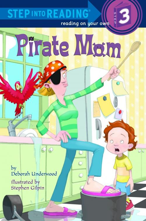 Cover of the book Pirate Mom by Deborah Underwood, Random House Children's Books