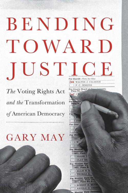 Cover of the book Bending Toward Justice by Gary May, Basic Books