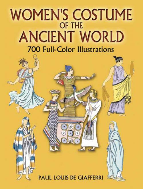 Cover of the book Women's Costume of the Ancient World by Paul Louis de Giafferri, Dover Publications
