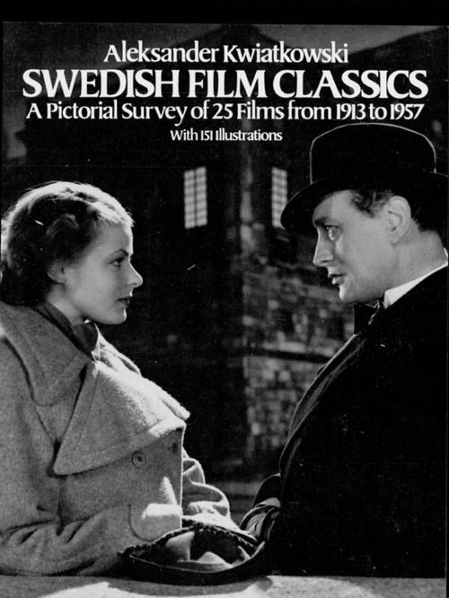 Cover of the book Swedish Film Classics by A. Kwiatkowski, Dover Publications