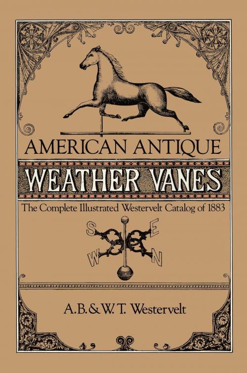 Cover of the book American Antique Weather Vanes by A. B. & W. T. Westervelt, Dover Publications