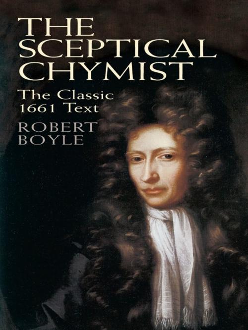 Cover of the book The Sceptical Chymist by Robert Boyle, Dover Publications