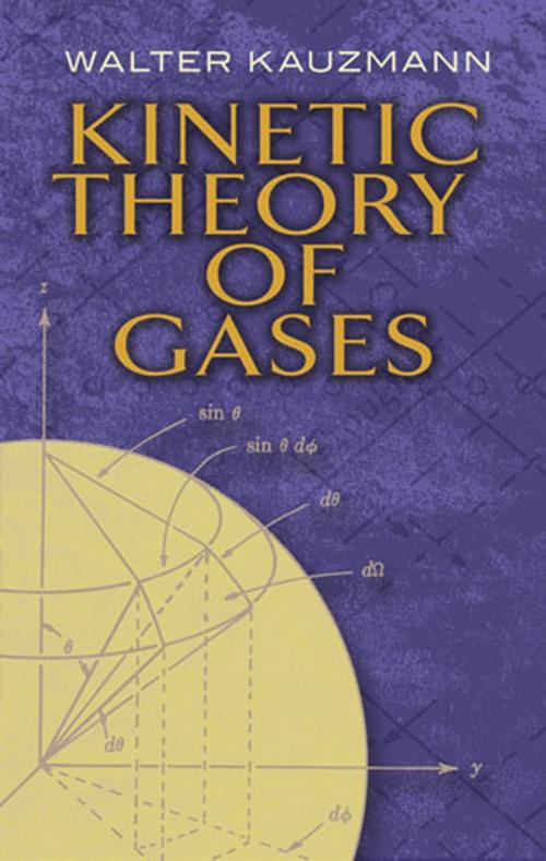 Cover of the book Kinetic Theory of Gases by Walter Kauzmann, Dover Publications