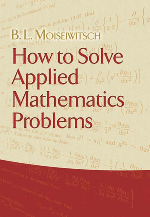 Cover of the book How to Solve Applied Mathematics Problems by B. L. Moiseiwitsch, Dover Publications