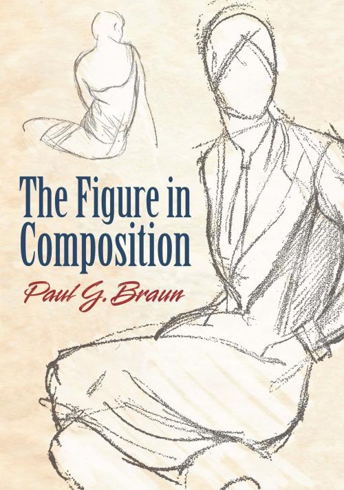 Cover of the book The Figure in Composition by Paul G. Braun, Dover Publications