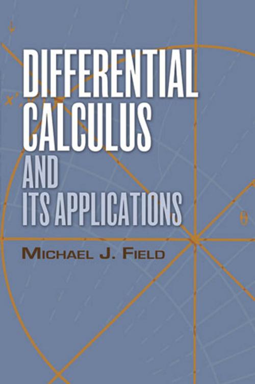 Cover of the book Differential Calculus and Its Applications by Prof. Michael J. Field, Dover Publications