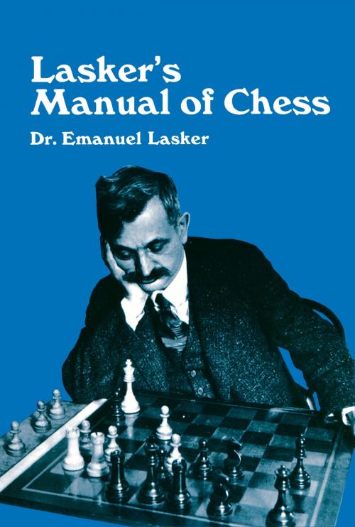 Cover of the book Lasker's Manual of Chess by Emanuel Lasker, Dover Publications