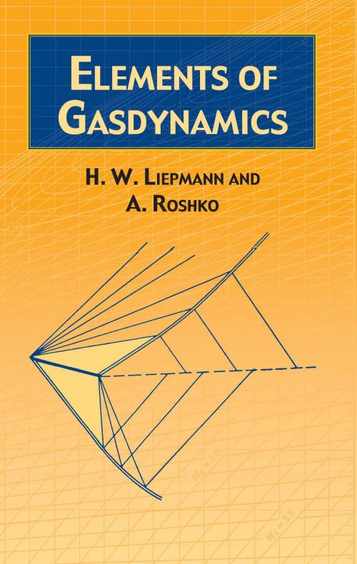 Cover of the book Elements of Gas Dynamics by H. W. Liepmann, A. Roshko, Dover Publications
