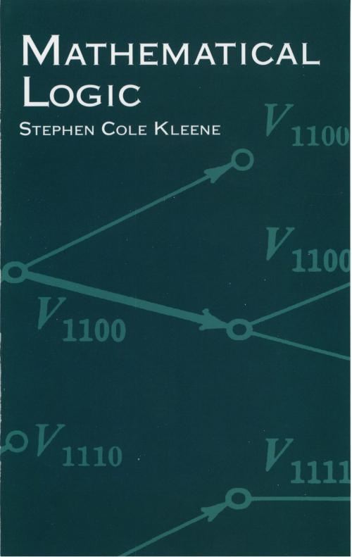 Cover of the book Mathematical Logic by Stephen Cole Kleene, Dover Publications