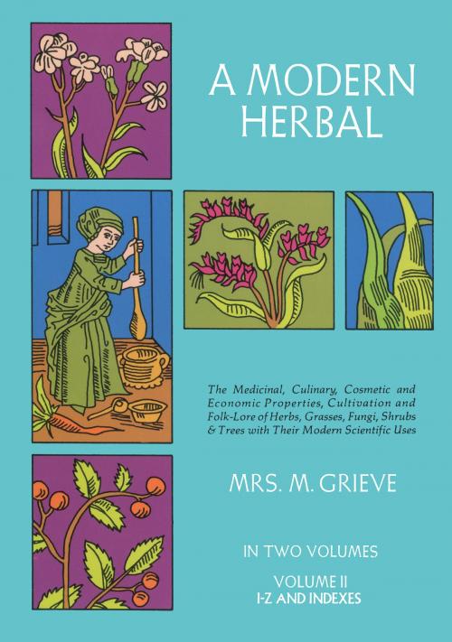 Cover of the book A Modern Herbal, Vol. II by Margaret Grieve, Dover Publications