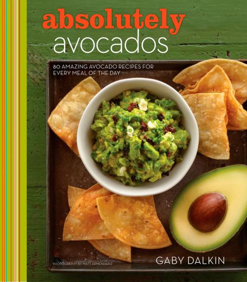 Cover of the book Absolutely Avocados by Gaby Dalkin, HMH Books