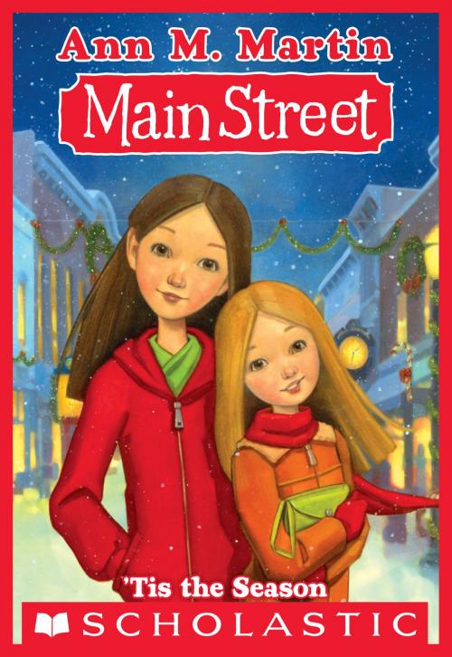 Cover of the book Main Street #3: 'Tis the Season by Ann M. Martin, Scholastic Inc.