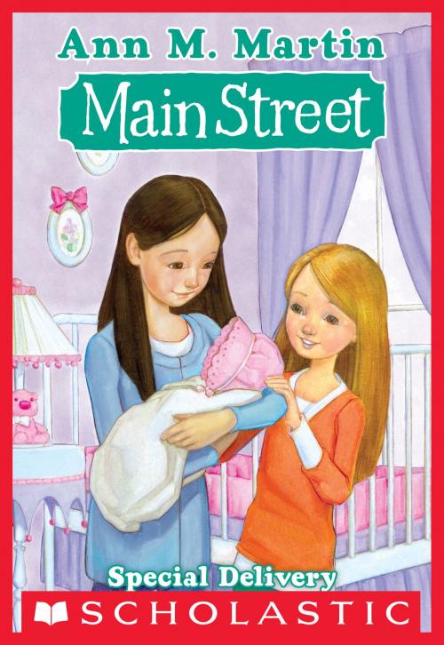 Cover of the book Main Street #8: Special Delivery by Ann M. Martin, Scholastic Inc.