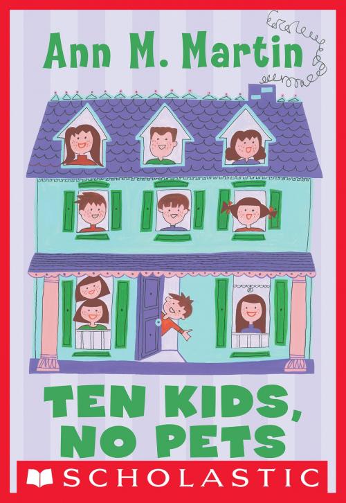 Cover of the book Ten Kids, No Pets by M. Martin Ann, Scholastic Inc.