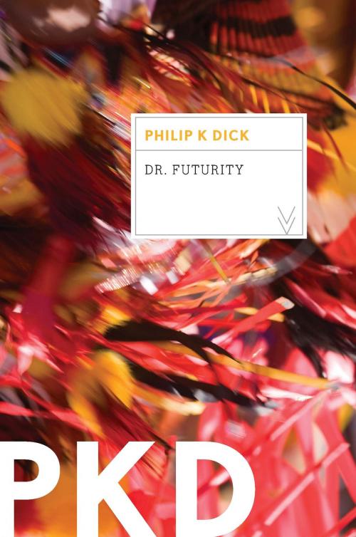 Cover of the book Dr. Futurity by Philip K. Dick, HMH Books