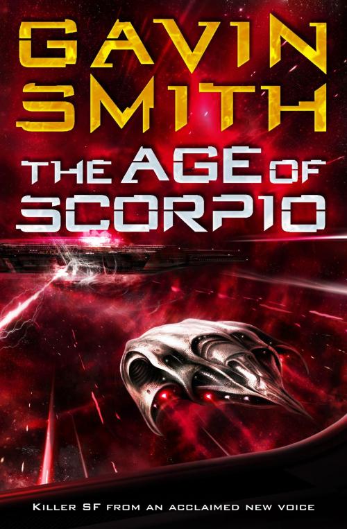Cover of the book The Age of Scorpio by Gavin G. Smith, Orion Publishing Group