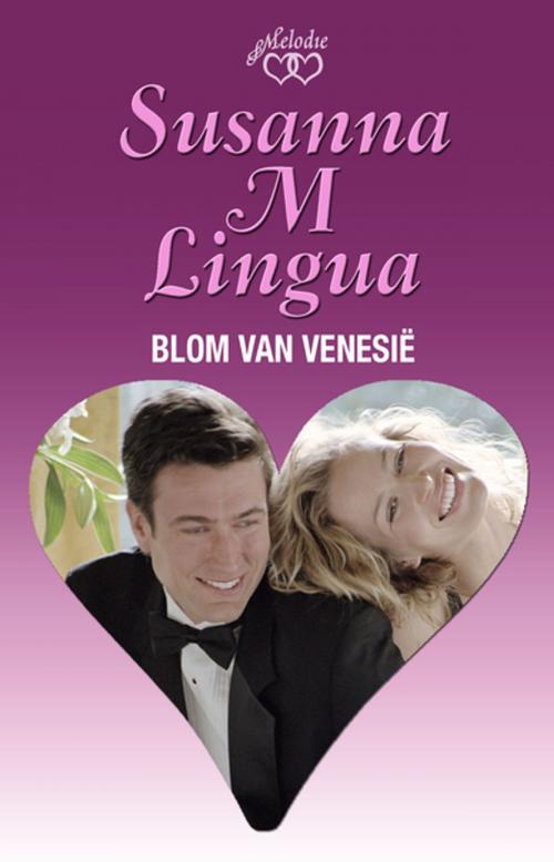 Cover of the book Blom van Venesië by Susanna M. Lingua, Tafelberg